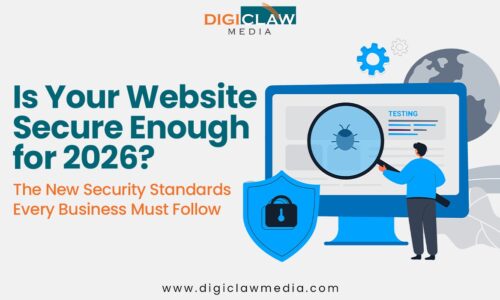 Is Your Website Secure Enough for 2026? The New Security Standards Every Business Must Follow